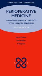 Icon image Perioperative Medicine: Managing surgical patients with medical problems, Edition 2