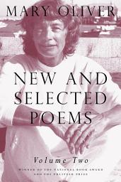 Icon image New and Selected Poems, Volume Two