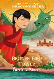 Icon image Dragonkeeper 6: Bronze Bird Tower