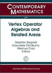 Icon image Vertex Operator Algebras and Related Areas: An International Conference in Honor of Geoffrey Mason's 60th Birthday : July 7-11, 2008, Illinois State University, Normal, Illinois