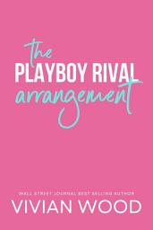 Icon image The Playboy Rival Arrangement: A Hockey Rom Com