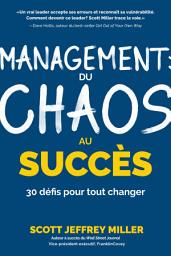 Icon image Management: du chaos au succès: 30 défis pour tout changer