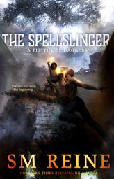 Icon image The Spellslinger: An Urban Fantasy Mythpunk Novel