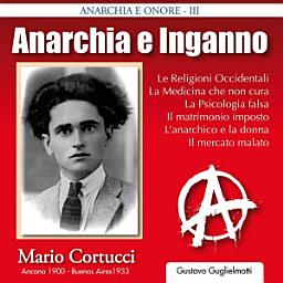 Icon image Anarchia e inganno - Mario Cortucci