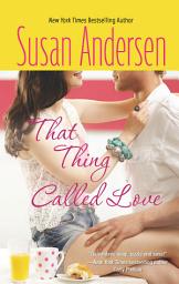 Icon image That Thing Called Love (Bradshaw Brothers, Book 1) (Mills & Boon Silhouette)