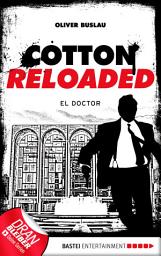 Icon image Cotton Reloaded - 46: El Doctor