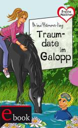 Icon image Freche Mädchen – freche Bücher!: Traumdate im Galopp