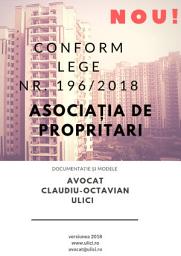 Icon image ASOCIAȚIA DE PROPRIETARI: Conform LEGE privind înființarea, organizarea și funcționarea asociațiilor de proprietari și administrarea condominiilor ( nr. 196 din 20 iulie 2018)