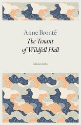 Icon image The Tenant of Wildfell Hall