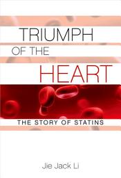 Icon image Triumph of the Heart: The Story of Statins