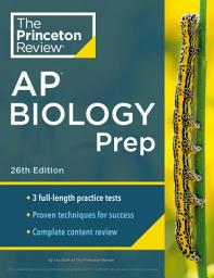 Icon image Princeton Review AP Biology Prep, 26th Edition: 3 Practice Tests + Complete Content Review + Strategies & Techniques