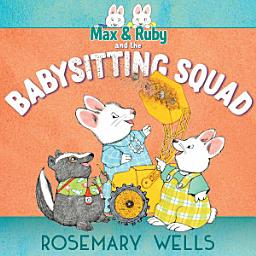 Icon image Max & Ruby and the Babysitting Squad