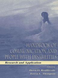 Icon image Handbook of Communication and People With Disabilities: Research and Application