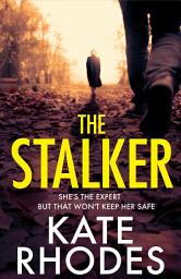 Icon image The Stalker: A nail-bitingly tense thriller that will have you looking over your shoulder until the final shocking twist