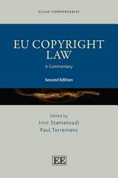 Icon image EU Copyright Law: A Commentary