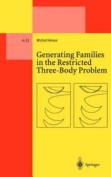 Icon image Generating Families in the Restricted Three-Body Problem