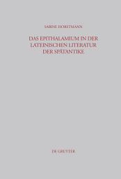 Icon image Das Epithalamium in der lateinischen Literatur der Spätantike