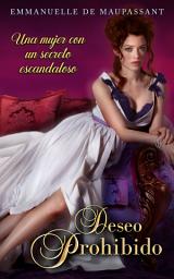 Icon image Deseo Prohibido: una novela histórica y romántica y sensual (Amor Prohibido nº 1)