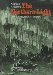 Icon image The Northern Light: From Mythology to Space Research