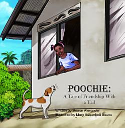 Icon image Poochie: A Tale of Friendship with a Tail