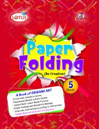 Icon image Paper Folding Book 5: ORIGAMI ART