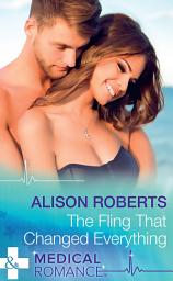 Icon image The Fling That Changed Everything (Wildfire Island Docs, Book 5) (Mills & Boon Medical)