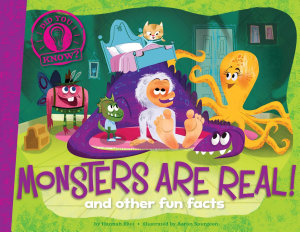 Icon image Monsters Are Real!: and other fun facts