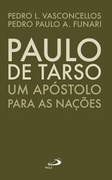 Icon image Paulo de Tarso: Um apóstolo para as nações