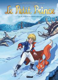 Icon image Le Petit Prince: La Planète d'Ashkabaar