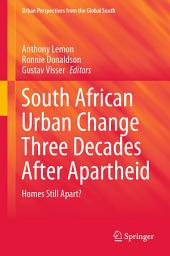 Icon image South African Urban Change Three Decades After Apartheid: Homes Still Apart?