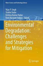 Icon image Environmental Degradation: Challenges and Strategies for Mitigation