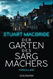 Icon image Der Garten des Sargmachers: Thriller