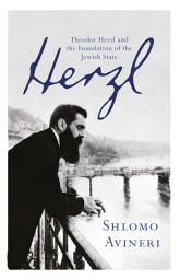 Icon image Herzl: Theodor Herzl and the Foundation of the Jewish State