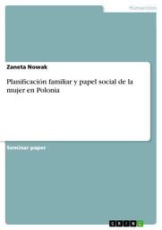 Icon image Planificación familiar y papel social de la mujer en Polonia