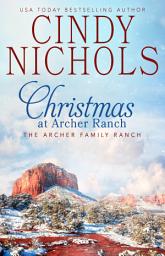 Icon image Christmas at Archer Ranch: Archer Family Ranch, Book 8