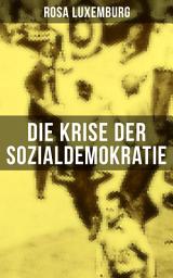 Icon image Die Krise der Sozialdemokratie: Sozialismus oder Barbarei? + Das Aufkommen des Imperialismus + Die Türkei + Der Zarismus + Die Einstellung des Klassenkampfes + Invasion und Klassenkampf + Kampf gegen den Imperialismus