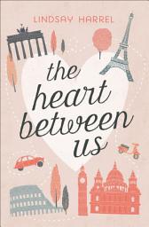 Icon image The Heart Between Us