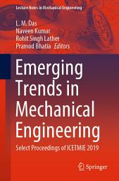 Icon image Emerging Trends in Mechanical Engineering: Select Proceedings of ICETMIE 2019