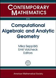 Icon image Computational Algebraic and Analytic Geometry: AMS Special Sessions on Computational Algebraic and Analytic Geometry for Low-dimensional Varieties, January 8, 2007, New Orleans, LA, January 6, 2009, Washington, DC, [and] January 6, 2011, New Orleans, LA