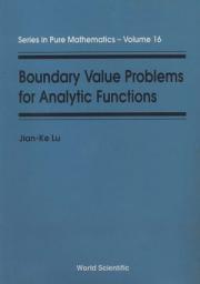 Icon image Boundary Value Problems For Analytic Functions