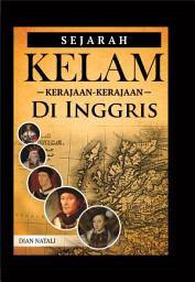 Icon image Sejarah Kelam Kerajaan-kerajaan di Inggris