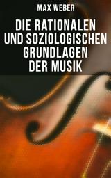 Icon image Die rationalen und soziologischen Grundlagen der Musik