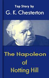 Icon image The Napoleon of Notting Hill: Chesterton Top Collection