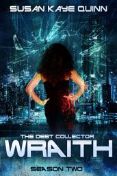 Icon image The Debt Collector: WRAITH (Season Two)