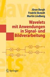 Icon image Wavelets mit Anwendungen in Signal- und Bildverarbeitung