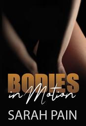 Icon image Bodies in Motion: The Lesbian Romances Collection