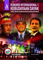 Icon image Photobook - KONGRES INTERNASIONAL 1: KEBUDAYAAN DAYAK: PHOTOBOOK