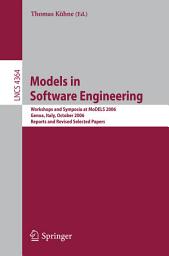 Icon image Models in Software Engineering: Workshops and Symposia at MoDELS 2006, Genoa, Italy, October 1-6, 2006, Reports and Revised Selected Papers