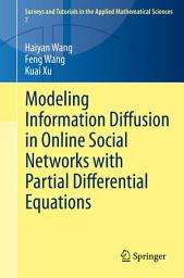 Icon image Modeling Information Diffusion in Online Social Networks with Partial Differential Equations