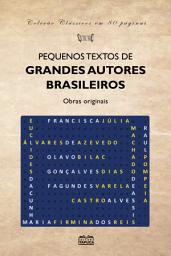 Icon image Pequenos textos de grandes autores brasileiros